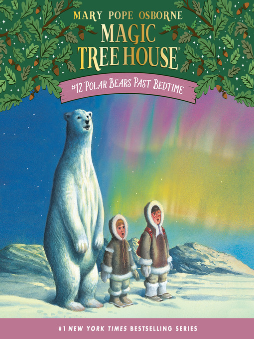 Title details for Polar Bears Past Bedtime by Mary Pope Osborne - Wait list